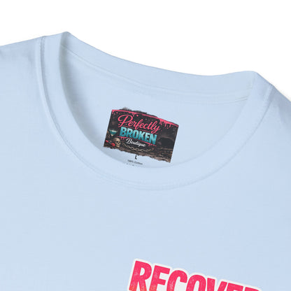 Recover Loudly Script T-Shirt