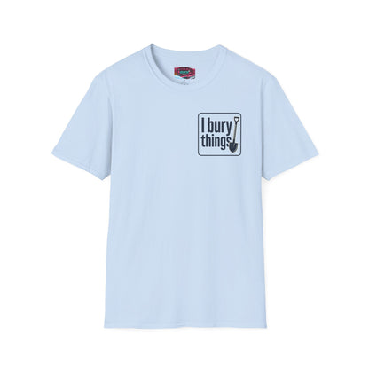 I Bury Things T-Shirt