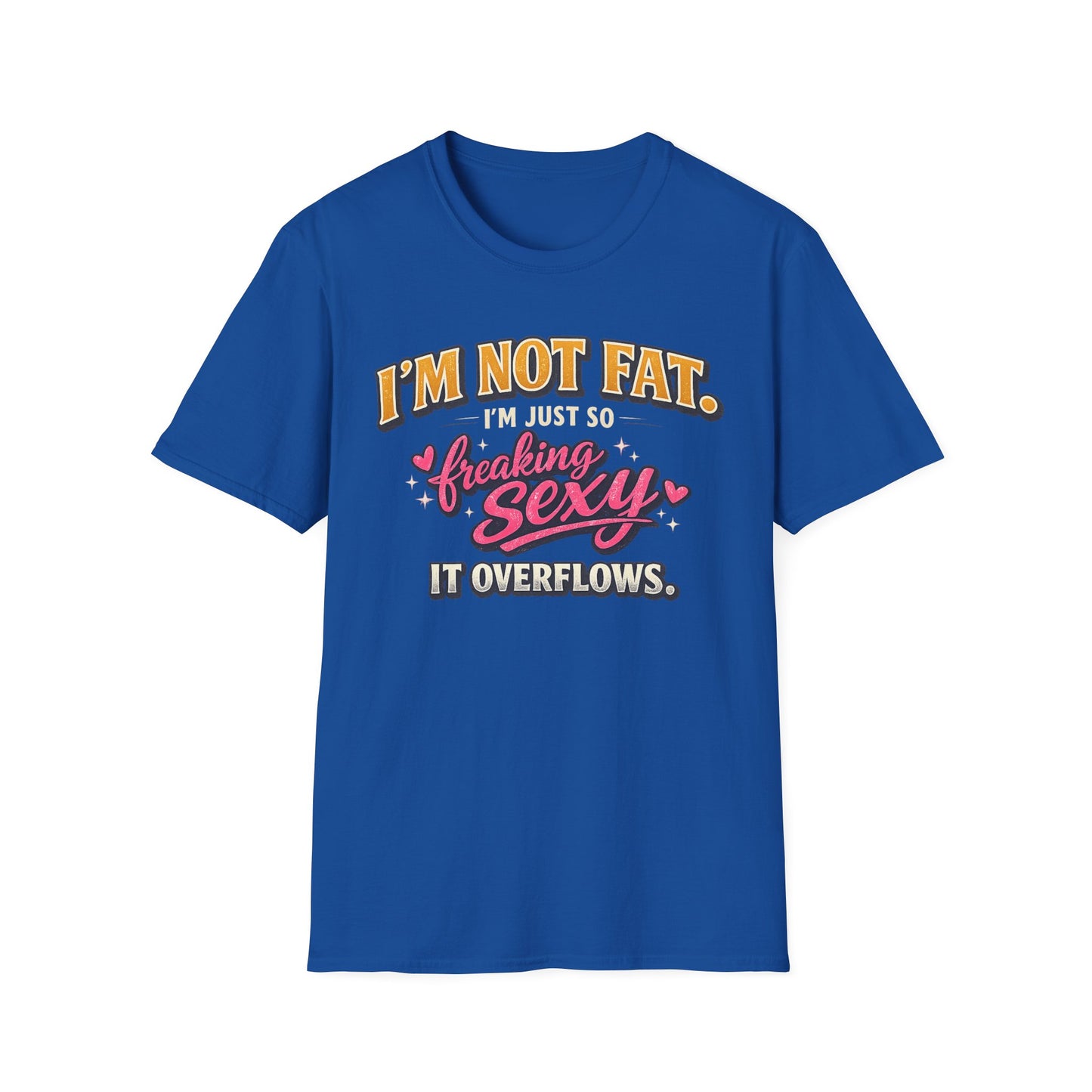 I'm Not Fat Graphic T-Shirt