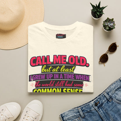 Call Me Old T-Shirt