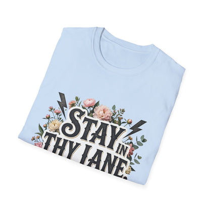 Stay In Thy Lane T-Shirt