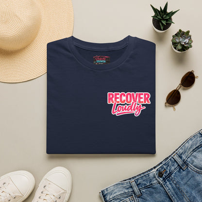 Recover Loudly Script T-Shirt