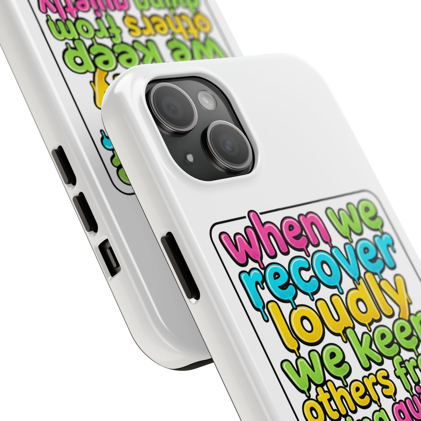 When We Recover Loudly Phone case