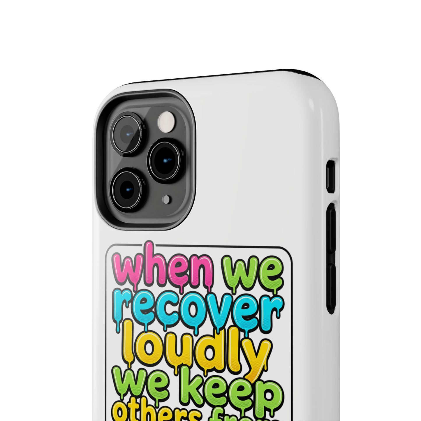 When We Recover Loudly Phone case