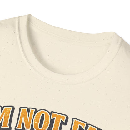 I'm Not Fat Graphic T-Shirt