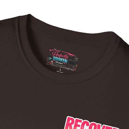 Recover Loudly T-Shirt