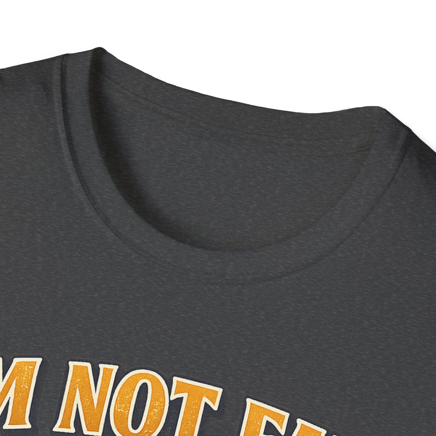 I'm Not Fat Graphic T-Shirt
