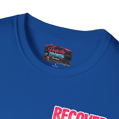 Recover Loudly Script T-Shirt