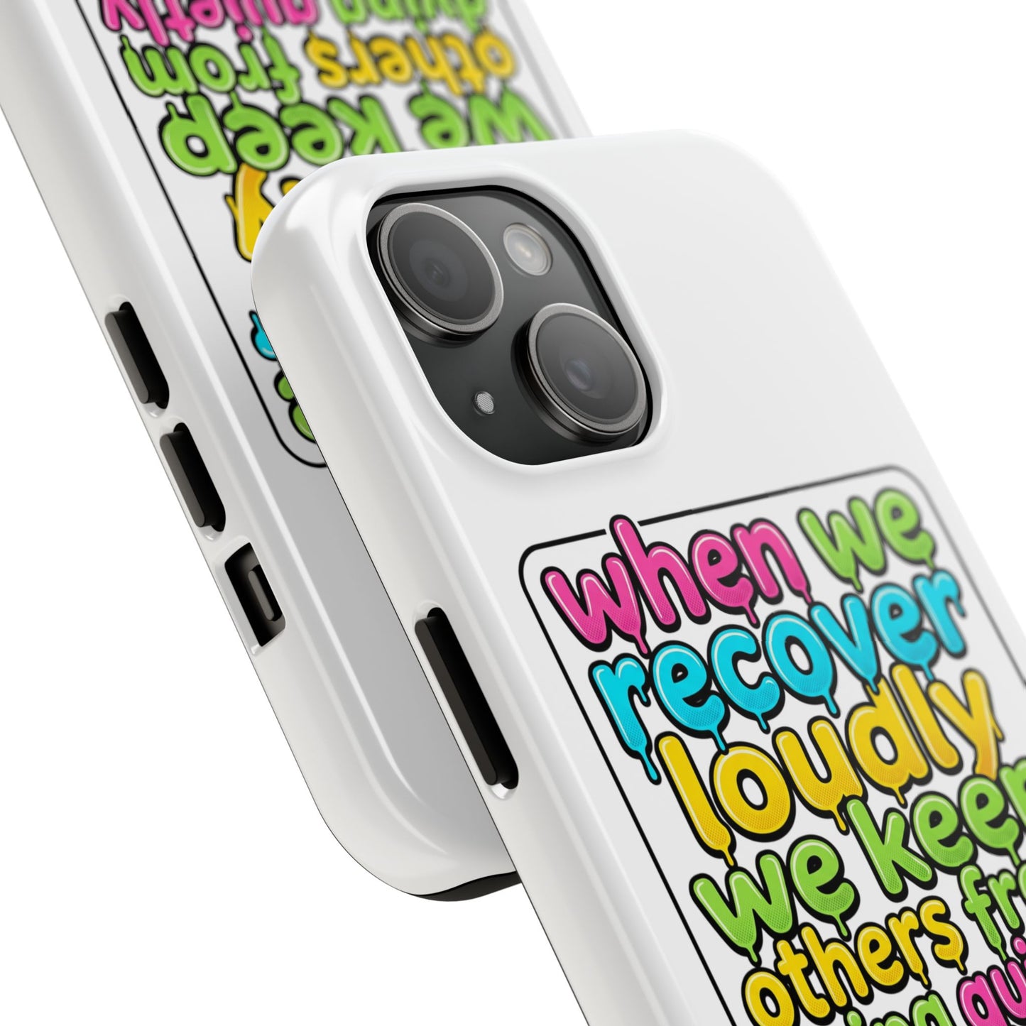 When We Recover Loudly Phone case