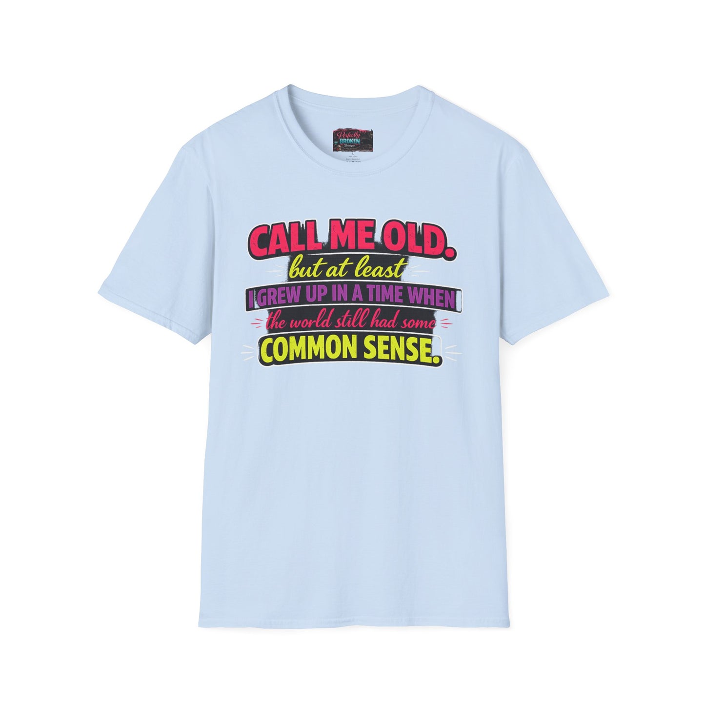 Call Me Old T-Shirt