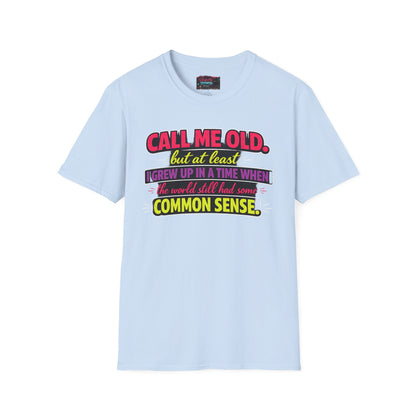 Call Me Old T-Shirt