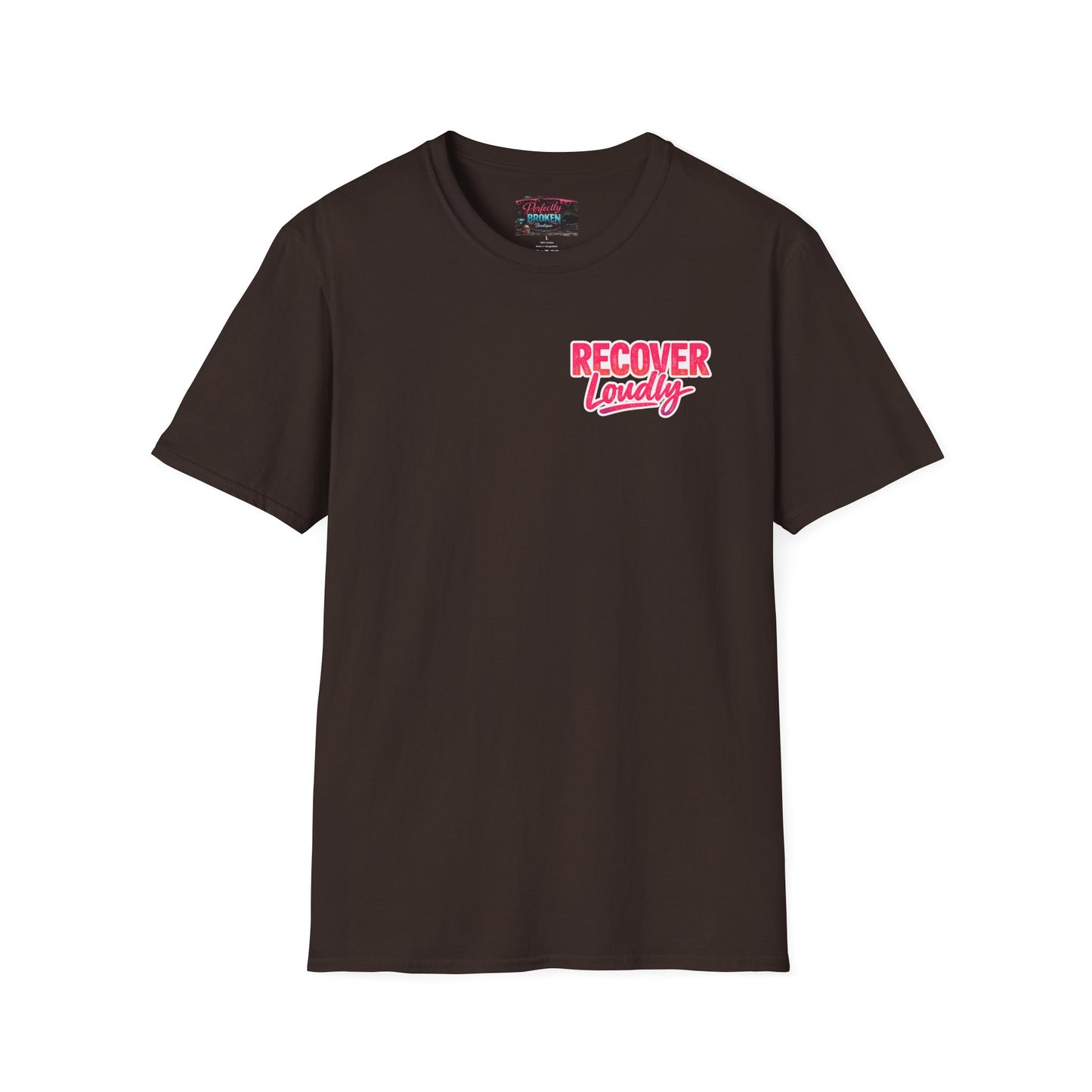 Recover Loudly Script T-Shirt
