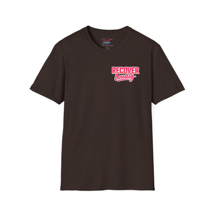 Recover Loudly Script T-Shirt