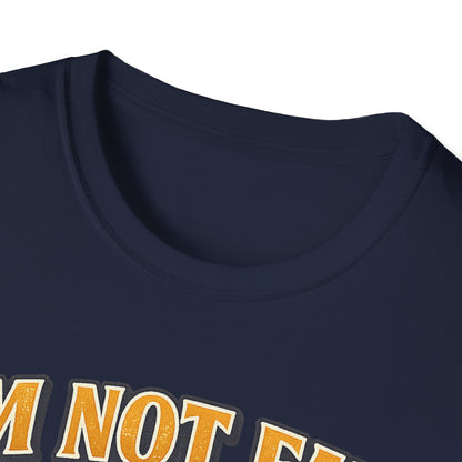 I'm Not Fat Graphic T-Shirt