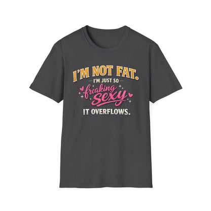 I'm Not Fat Graphic T-Shirt