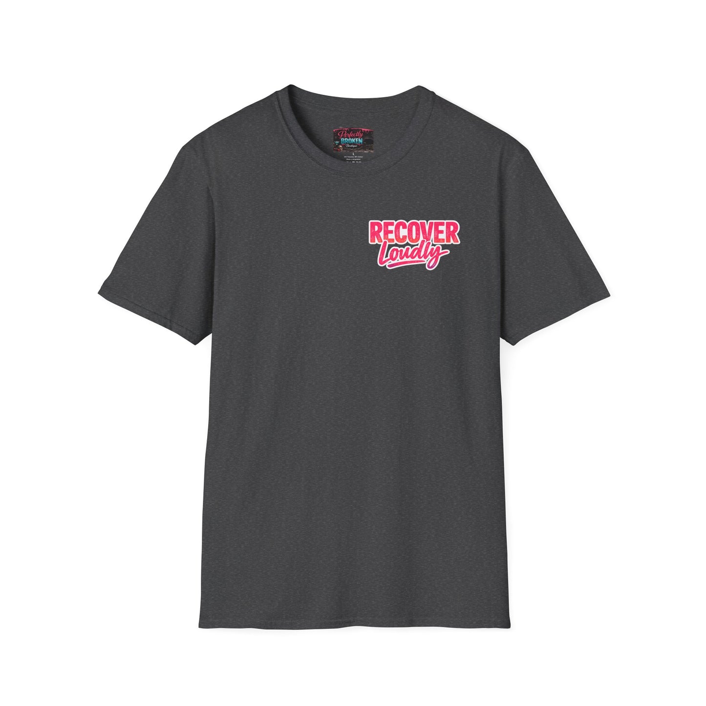 Recover Loudly Script T-Shirt