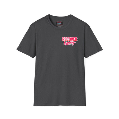 Recover Loudly Script T-Shirt