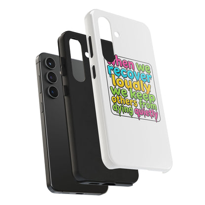 When We Recover Loudly Phone case