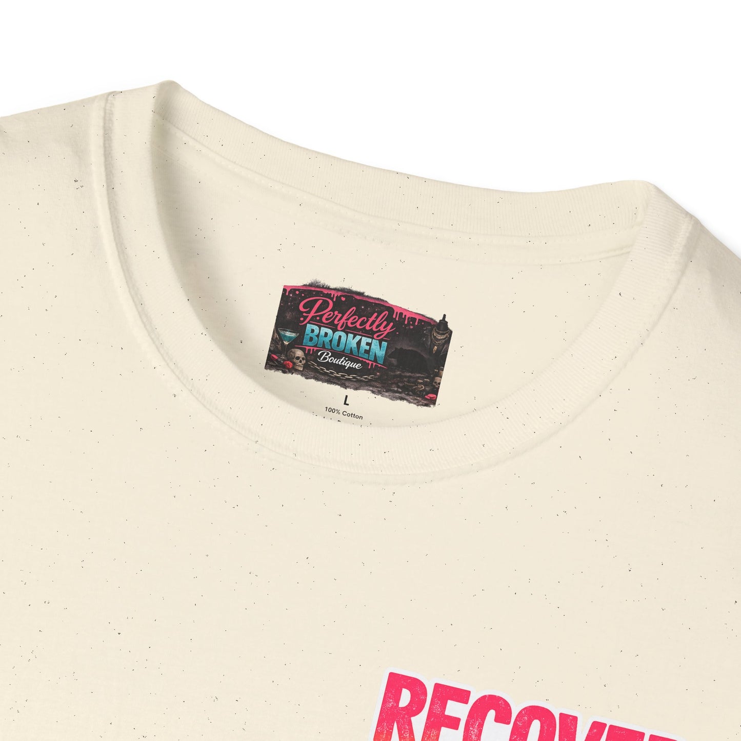 Recover Loudly T-Shirt