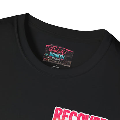 Recover Loudly Script T-Shirt