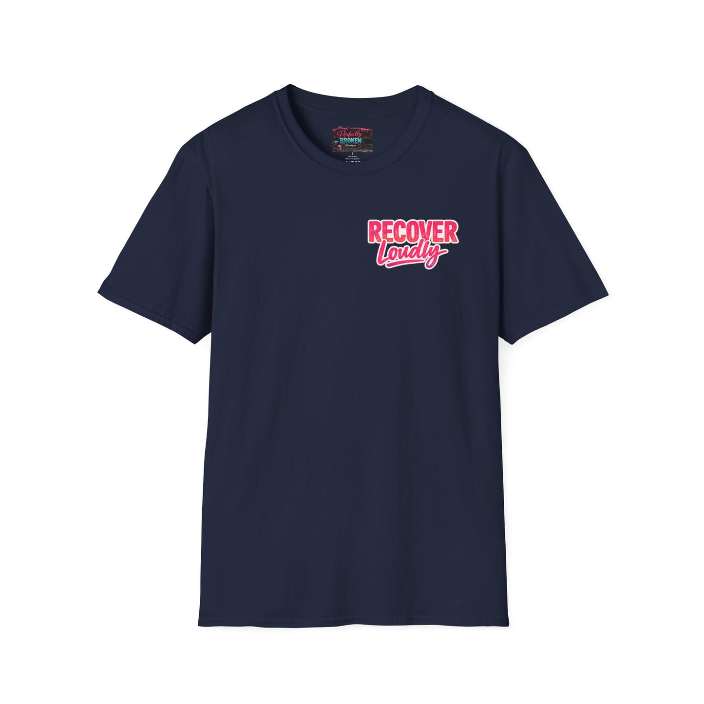 Recover Loudly Script T-Shirt