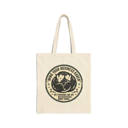 Mind Your Business, Karen" Possum Cotton Canvas Tote