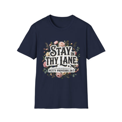 Stay In Thy Lane T-Shirt