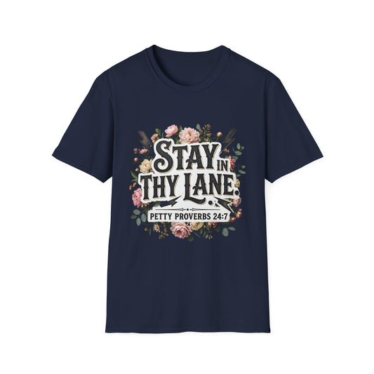 Stay In Thy Lane T-Shirt