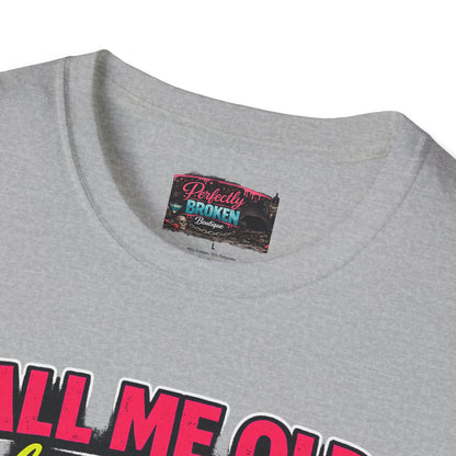 Call Me Old T-Shirt