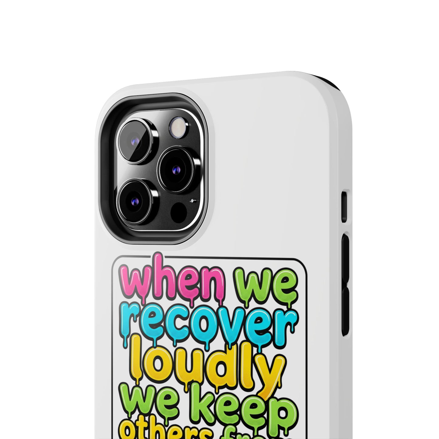 When We Recover Loudly Phone case
