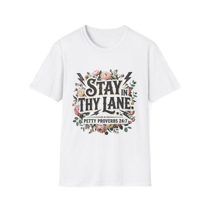 Stay In Thy Lane T-Shirt