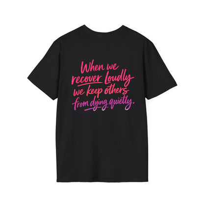 Recover Loudly Script T-Shirt