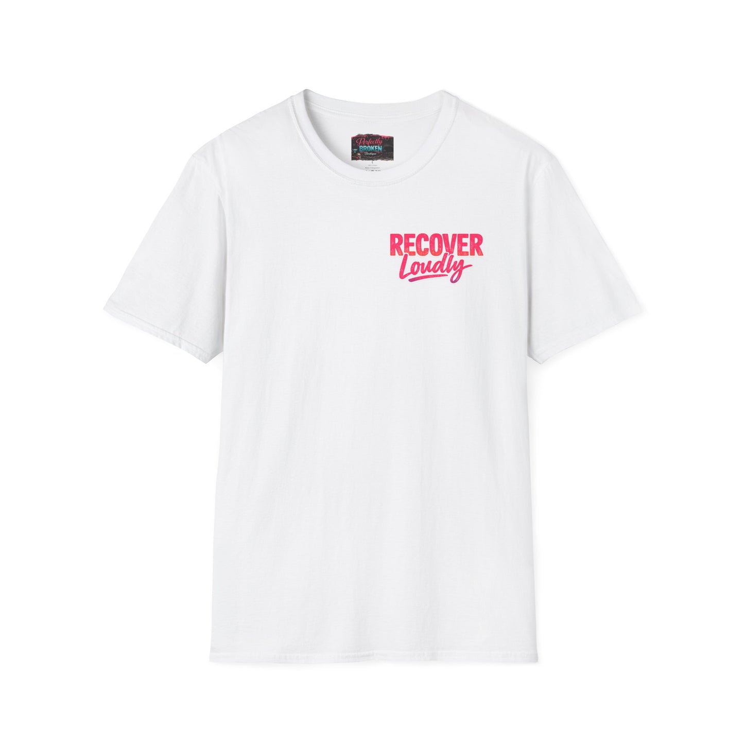 Recover Loudly Script T-Shirt