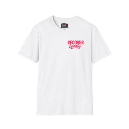 Recover Loudly Script T-Shirt